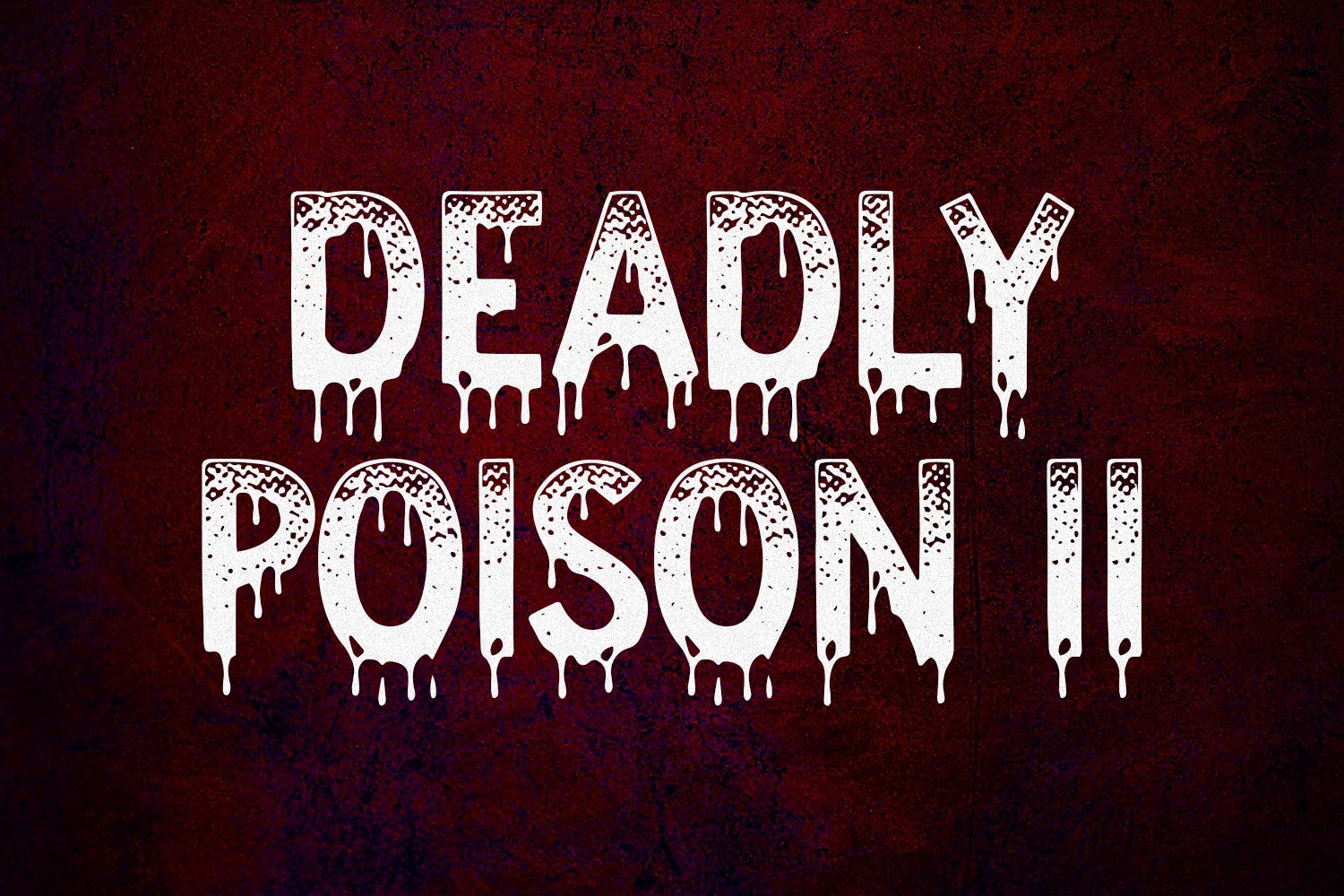 Preview and download Deadly Poison II font